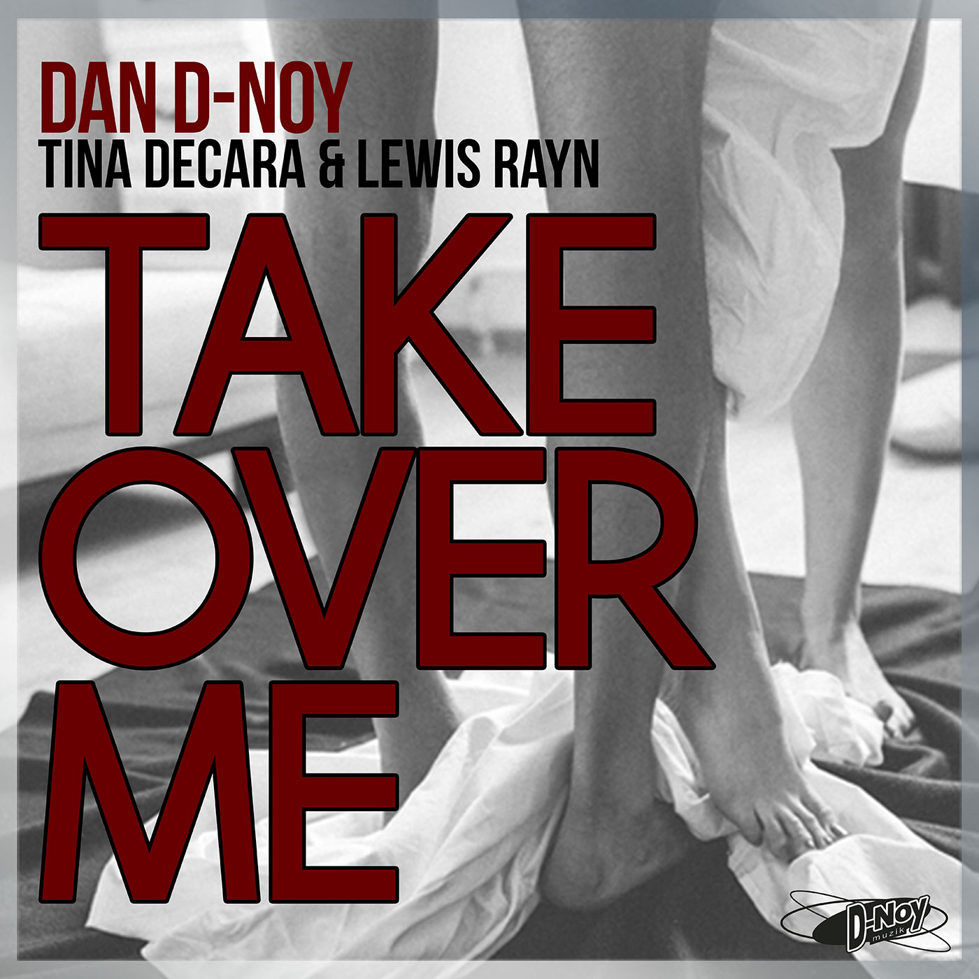 D-NOY - Take Over Me